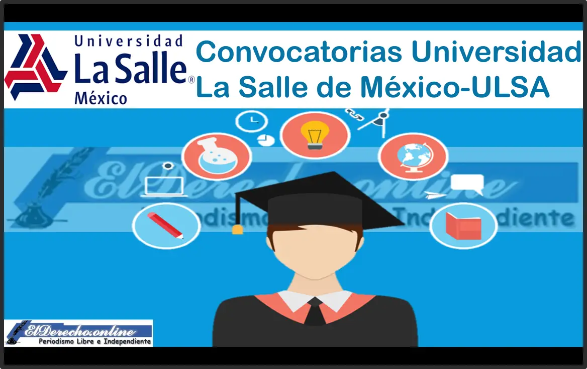 Convocatorias Universidad La Salle de México-ULSA