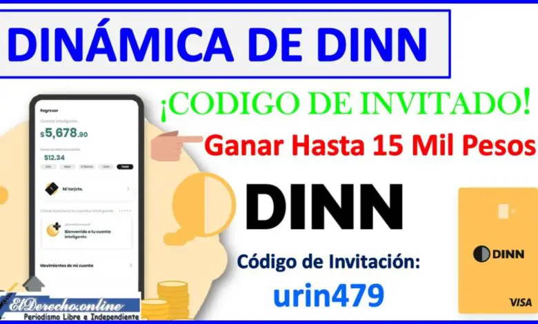Dinámica ¡Código de Invitado! de Dinn para ganar hasta 15 mil pesos 