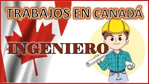 Trabajos en Canadá Ingeniero 2023 - 2024