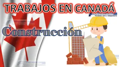 Trabajos en Canadá Construcción 2023 - 2024