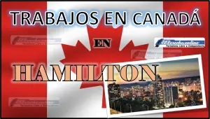 Trabajos en Hamilton Canadá 2023 - 2024