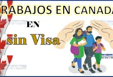 Trabajos en Canadá sin Visa 2023 - 2024