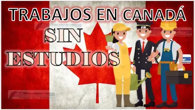 Trabajos sin estudios en Canadá 2023 - 2024