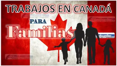 Trabajos en Canadá para Familias 2023 - 2024