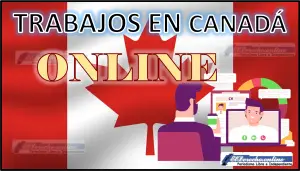 Trabajos en Canadá online 2023 - 2024
