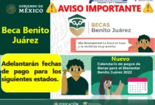 Beca Benito Juárez Universidad 2022: Se adelantará Fechas de pago para los siguientes estados.