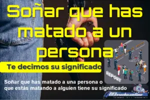 ▷ Soñar que has matado a una persona ¿Qué significa? » 2023 El Derecho Online 🥇 Soñar que has matado a una persona ¿qué significa?