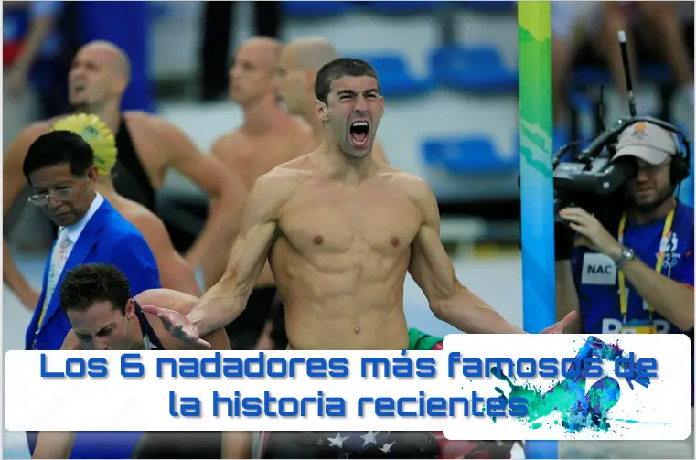 Los 6 nadadores más famosos de la historia recientes