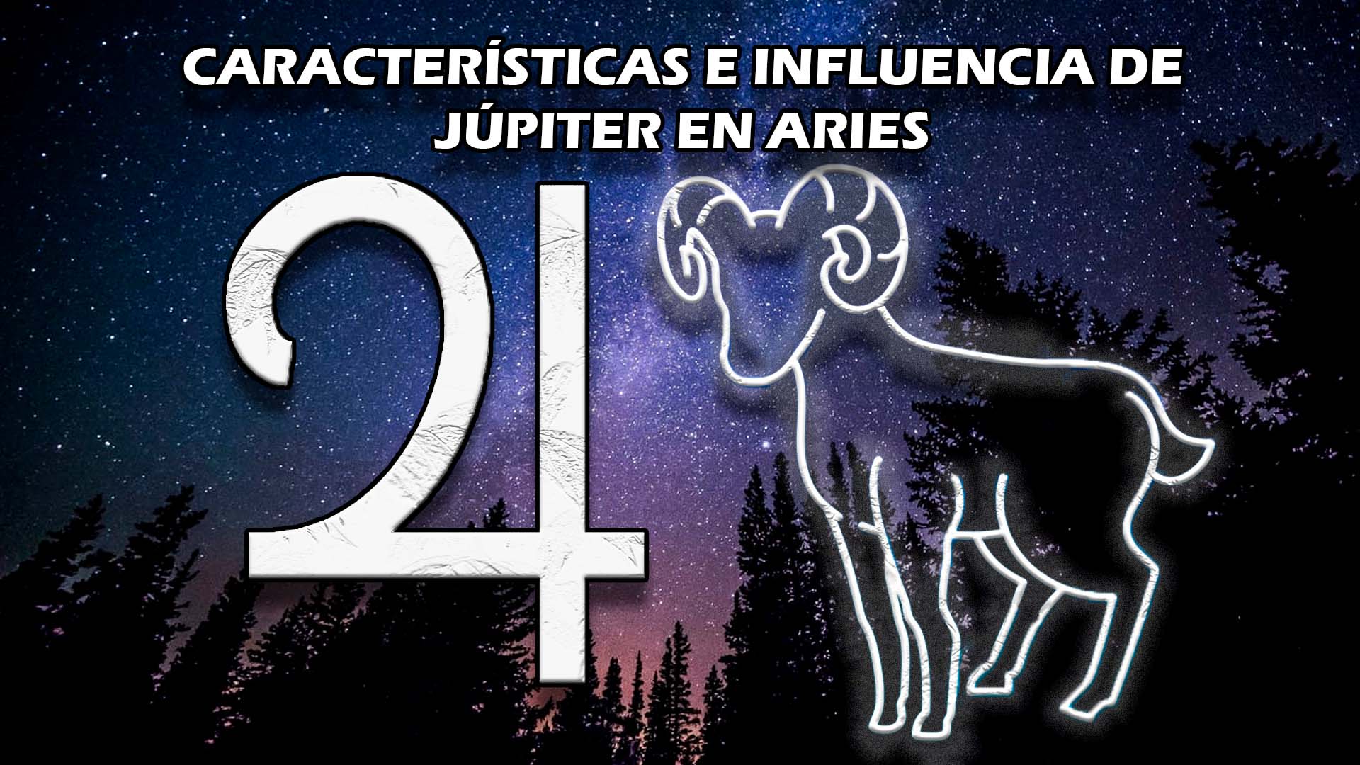 Características e influencia de Júpiter en Aries