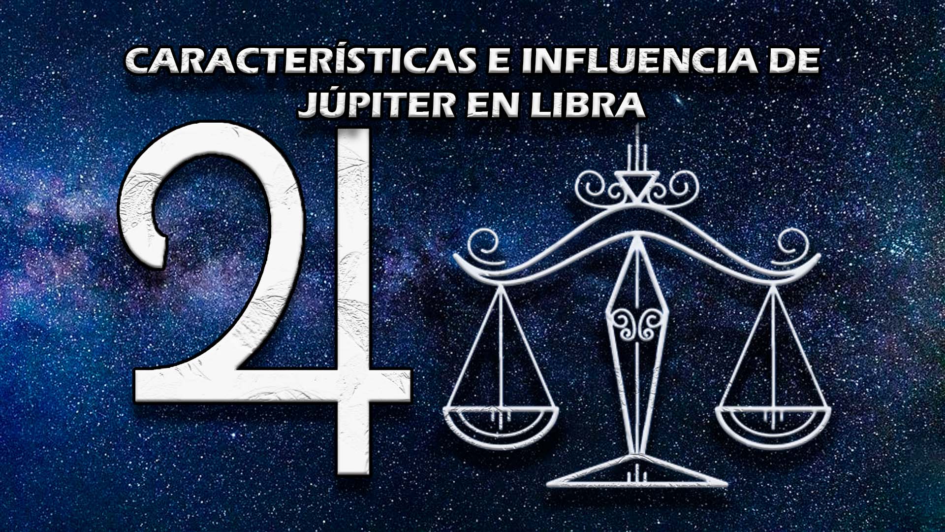 Características e influencia de Júpiter en Libra