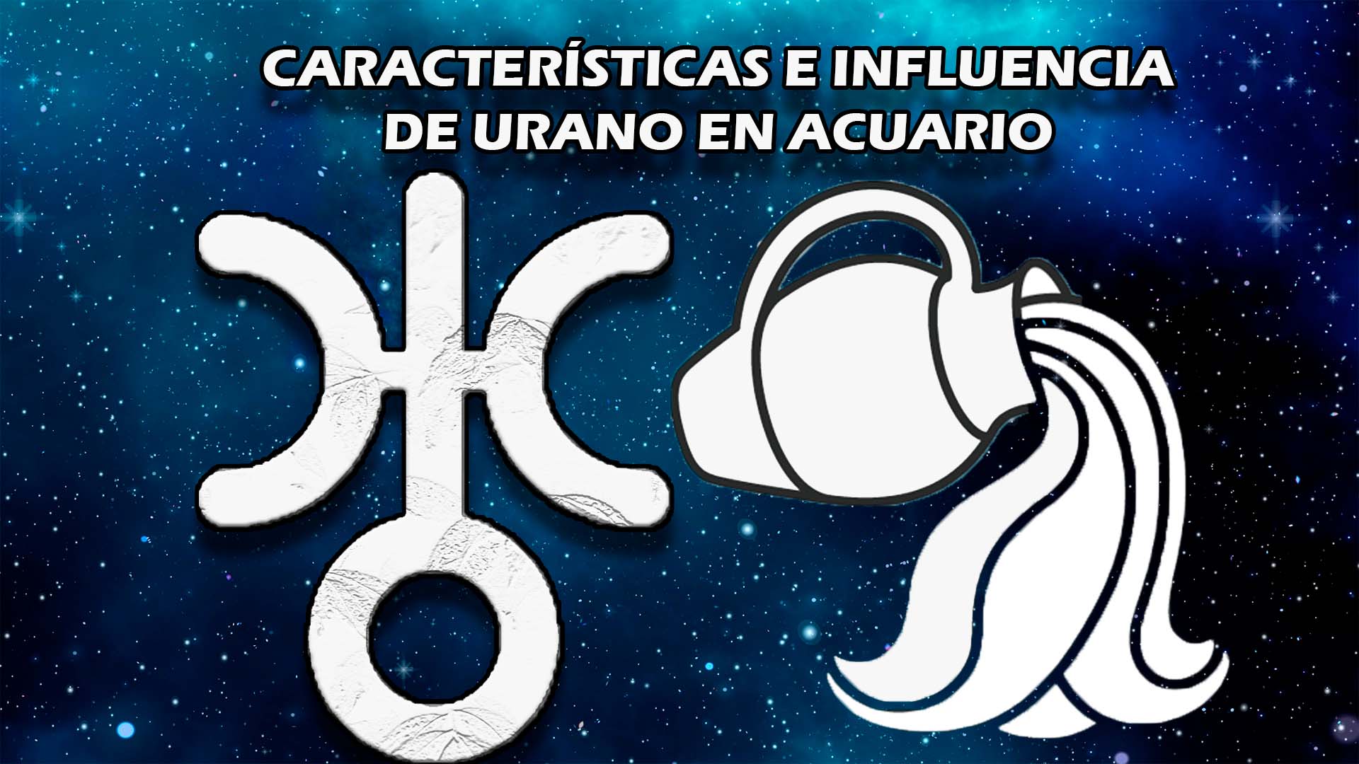 Características e influencia de Urano en Acuario