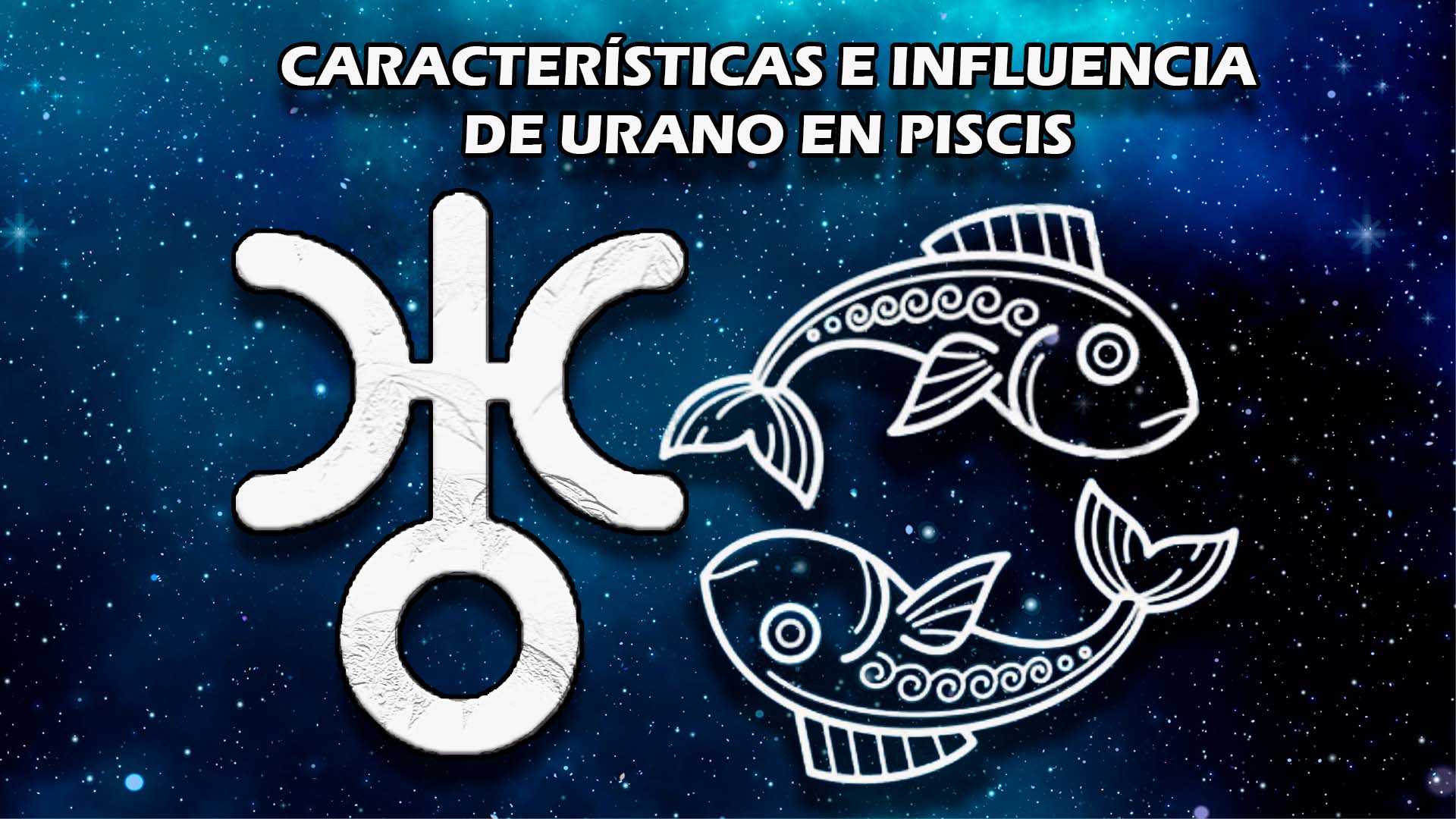 Características e influencia de Urano en Piscis