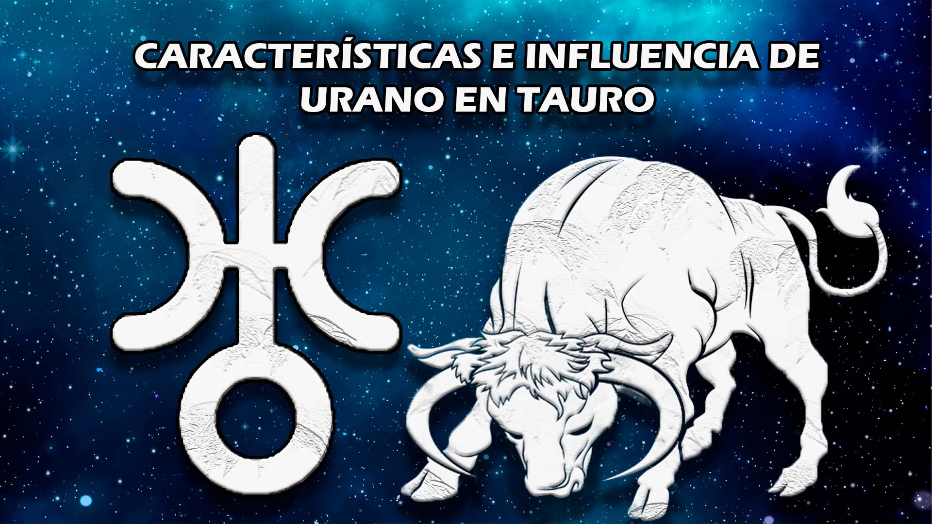 Características e influencia de Urano en Tauro
