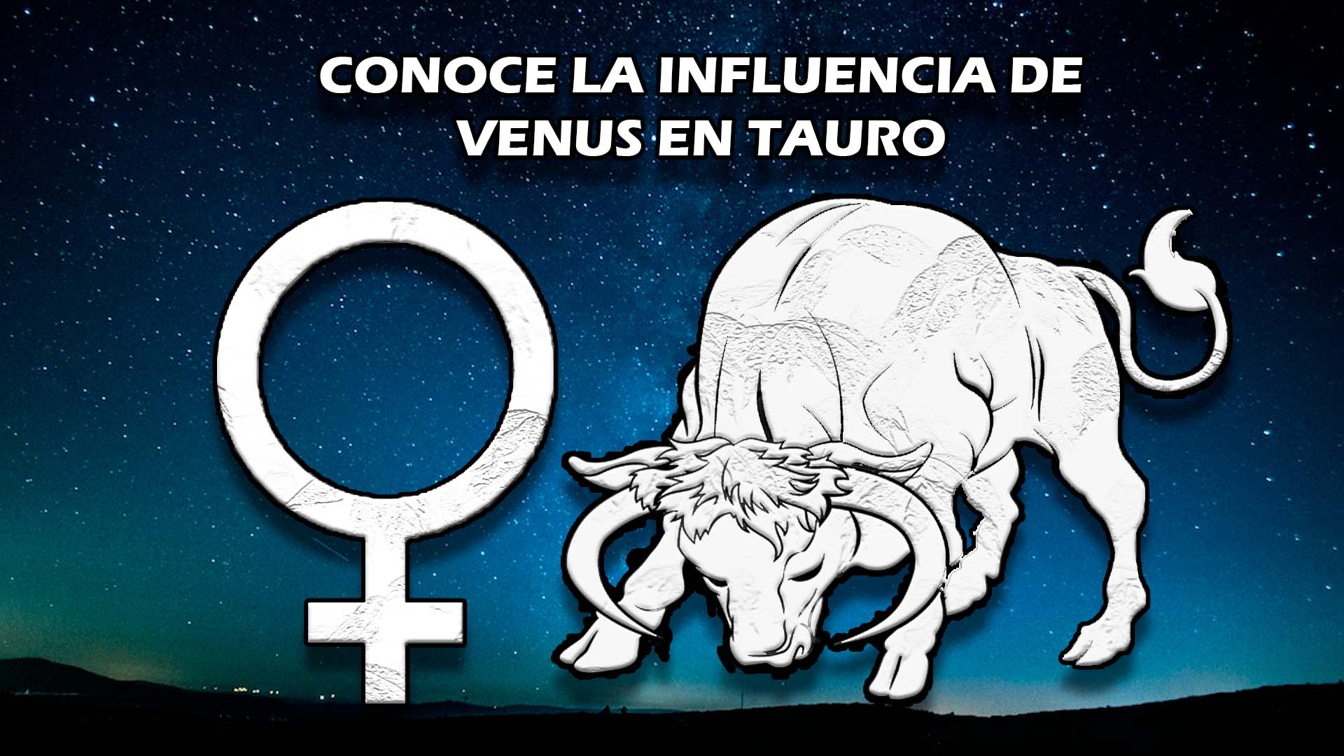 Conoce la influencia de Venus en TauroConoce la influencia de Venus en Tauro
