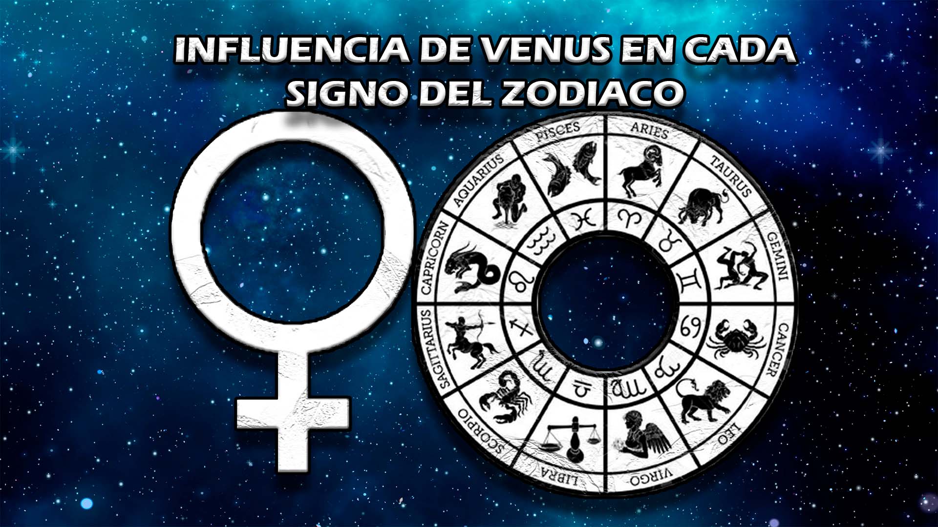 Influencia de Venus en cada signo del zodiaco