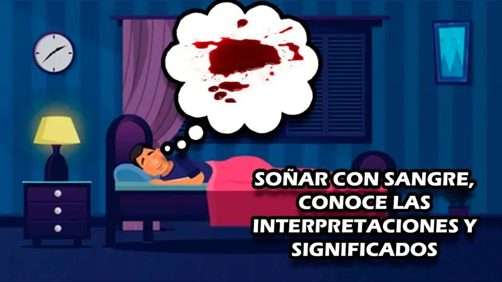 Soñar Con Sangre Conoce Las Interpretaciones Y Significados 🥇 El Derecho Online【2024 6181