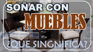 ▷ Soñar con Muebles ¿Qué significa este sueño? » 2023 El Derecho Online 🥇 Soñar con Muebles