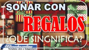 ▷ Soñar con Regalos ¿Qué significa este sueño? » 2023 El Derecho Online 🥇 Soñar con Regalos