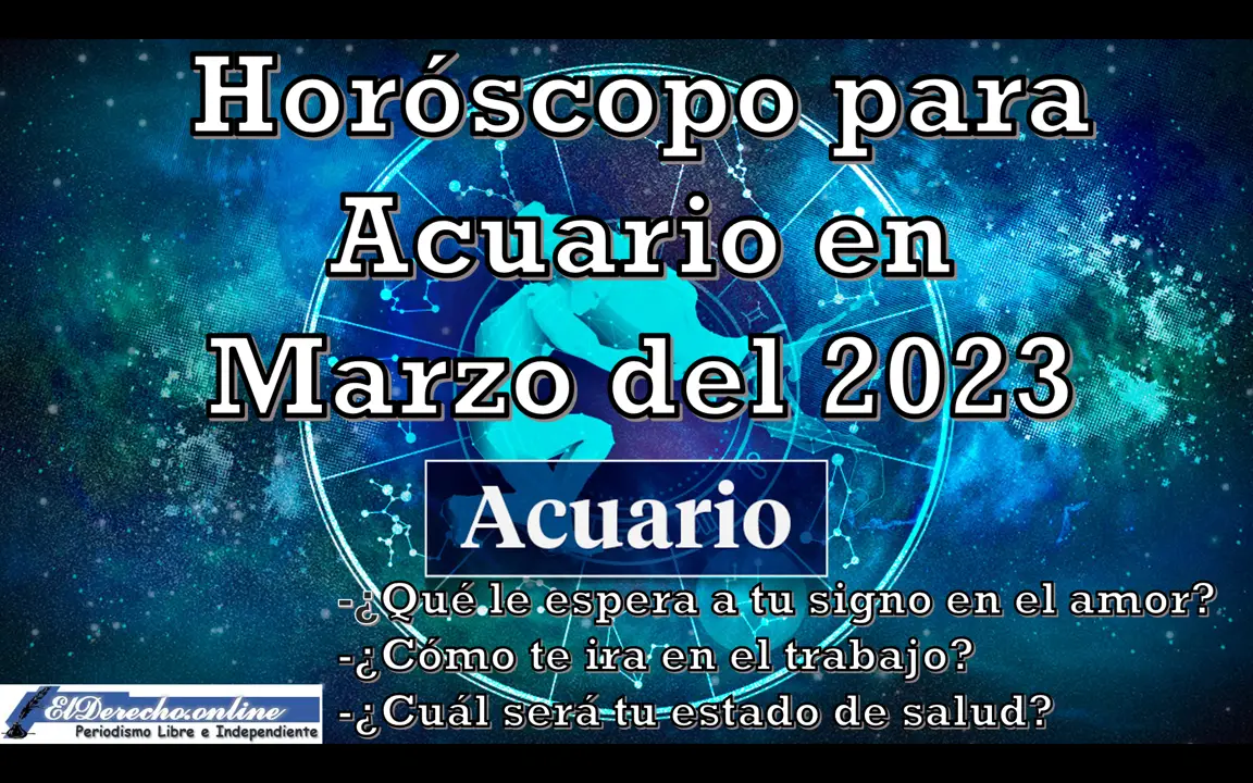 Horóscopo para Acuario en marzo del 2023