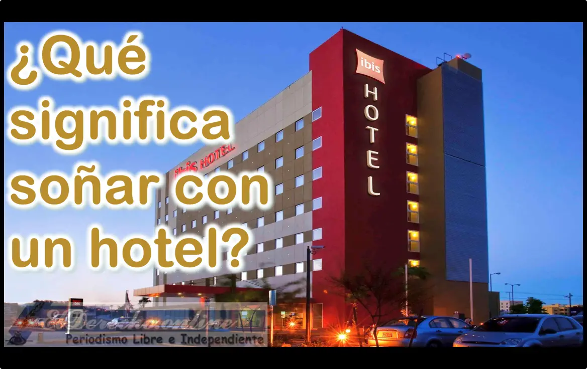 Soñar con un Hotel ¿Qué significa este sueño?