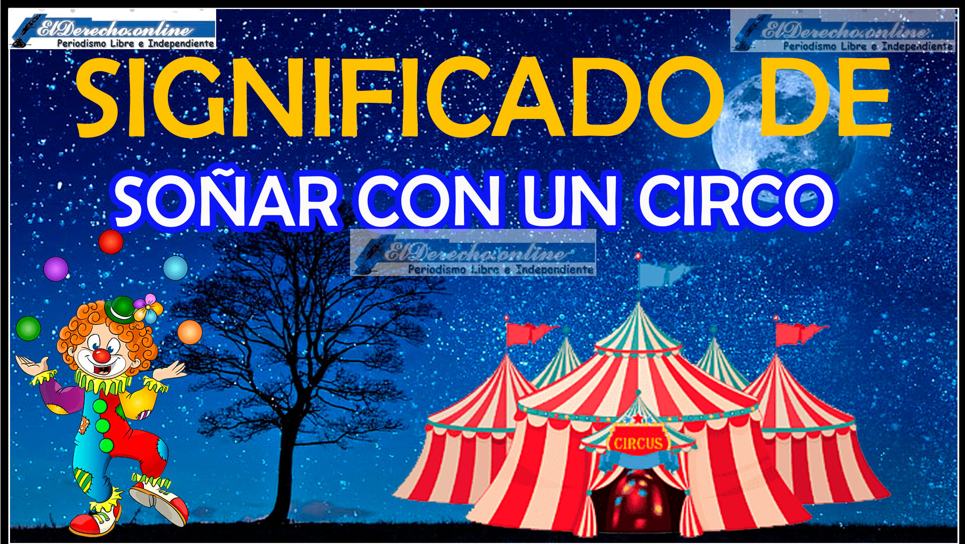 Soñar con un Circo ¿Qué significa este sueño?
