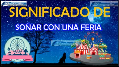 Soñar con una Feria ¿Qué significa este sueño?