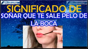 ▷ Soñar que te Sale pelo de la boca ¿Qué significa este sueño? » 2023 El Derecho Online 🥇 Soñar que te Sale pelo de la boca ¿Qué significa este sueño?