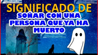 Soñar con una persona que ya ha muerto ¿Qué significa este sueño?