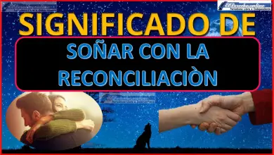 Soñar con la Reconciliación ¿Qué significa este sueño?