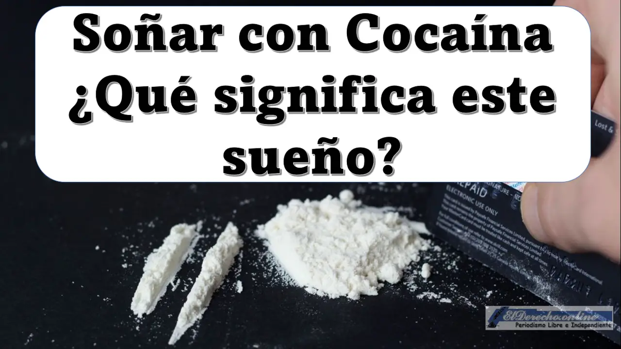 Soñar con Cocaína ¿Qué significa este sueño?