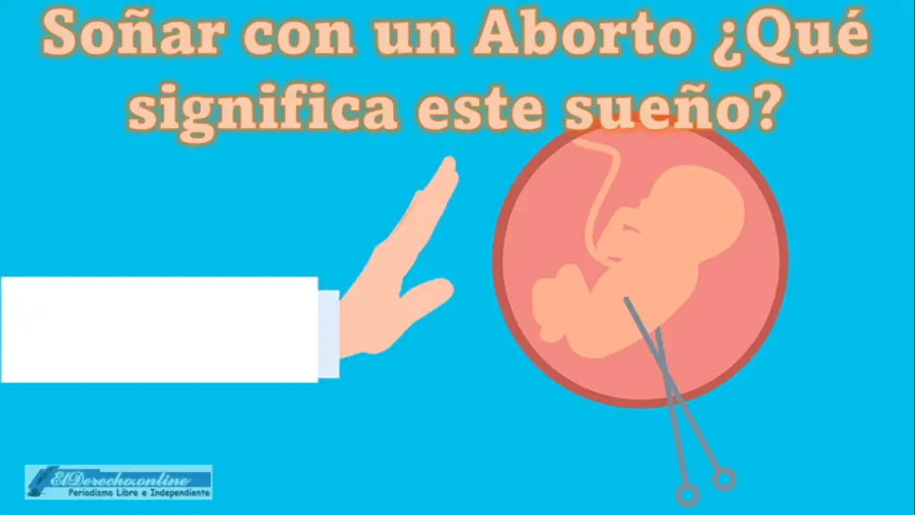 Soñar con un Aborto ¿Qué significa este sueño?