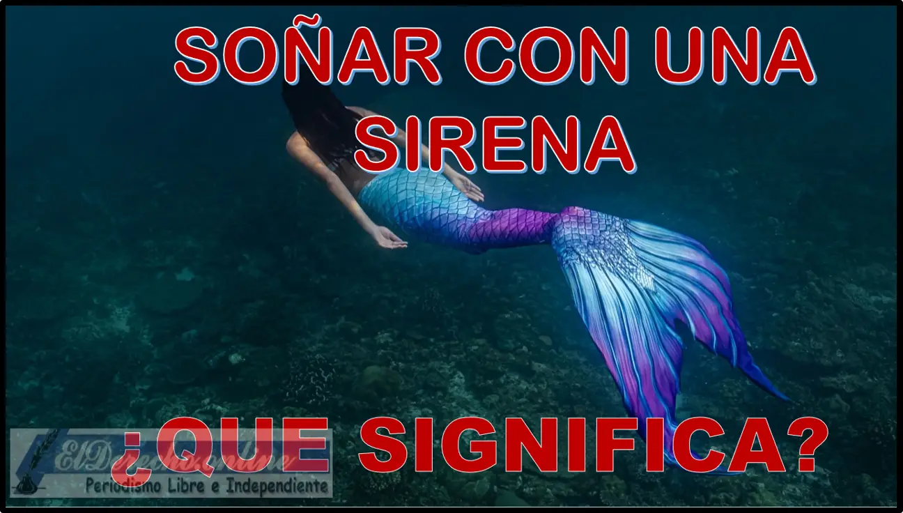 Soñar con una Sirena ¿Qué significa este sueño?