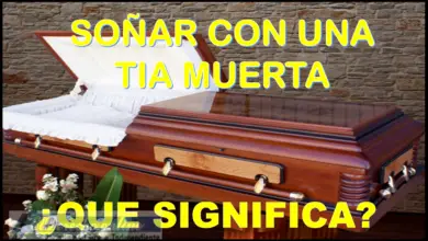 Soñar con una Tía muerta ¿Qué significa este sueño?