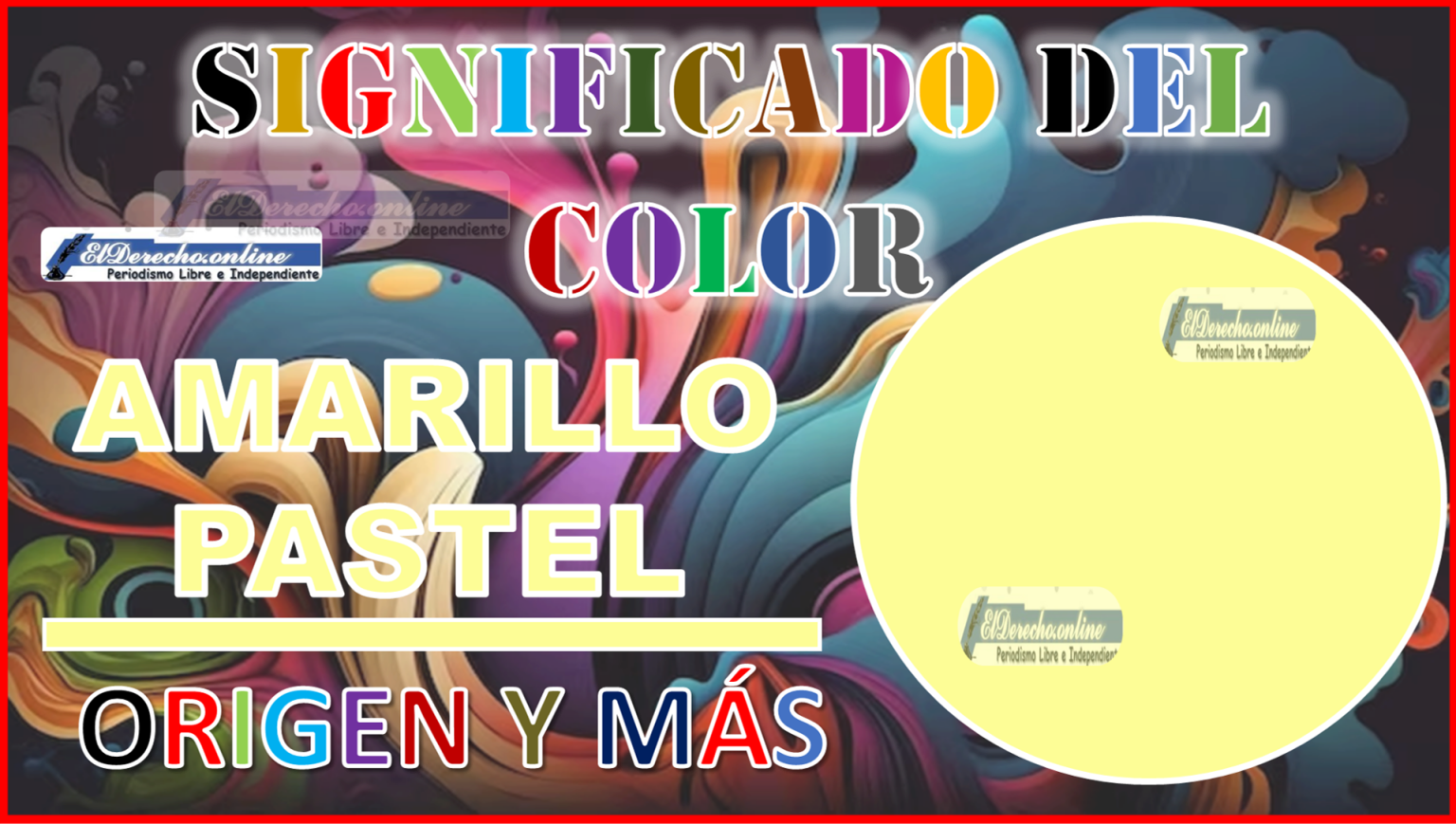 El Color Amarillo Pastel, Significado, Origen Y Más 🥇 El Derecho Online