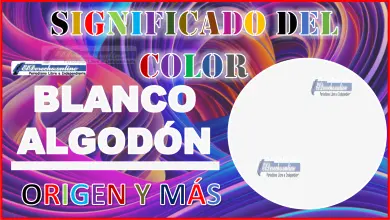 El color Blanco Algodón, significado, origen y más