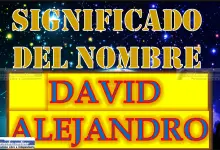 Significado del nombre David Alejandro, su origen y más