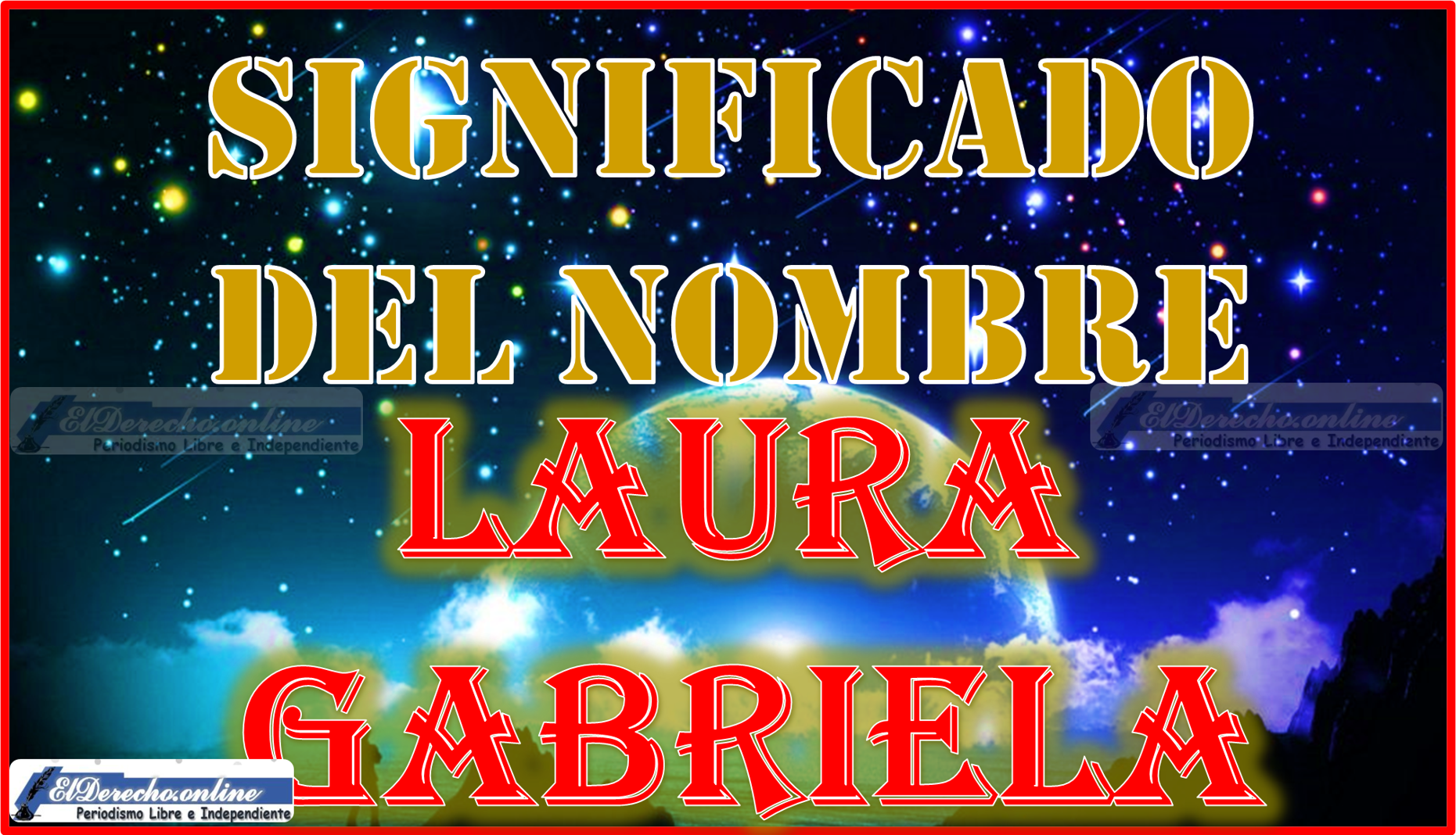 Significado del nombre Laura Gabriela, su origen y más