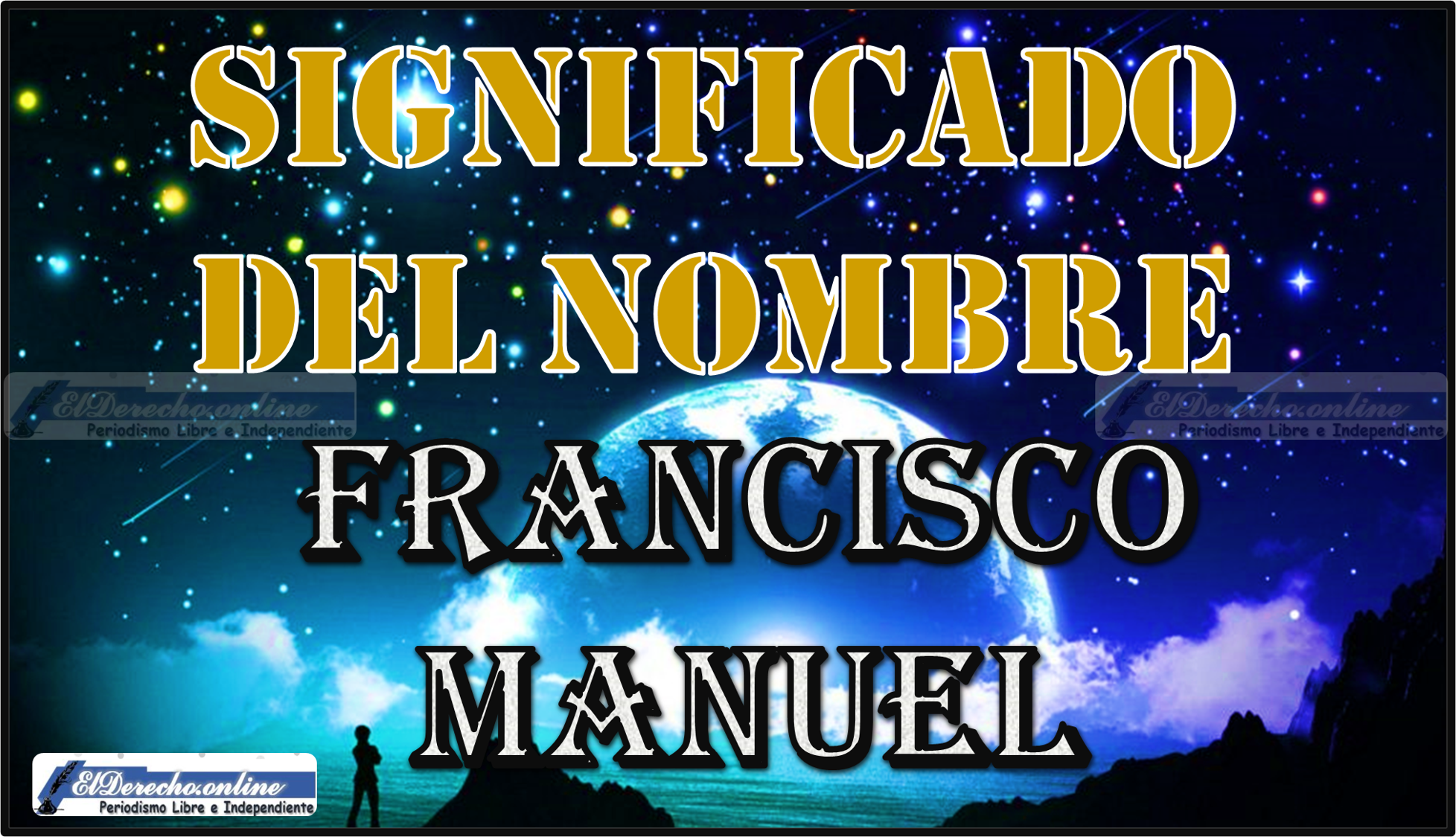 Significado del nombre Francisco Manuel, su origen y más