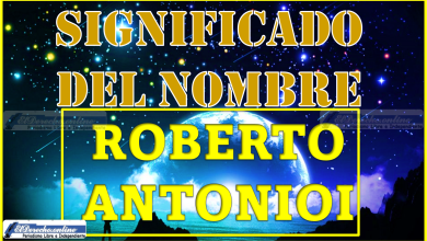 Significado del nombre Roberto Antonio, su origen y más