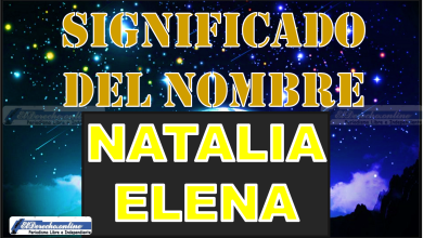 Significado del nombre Natalia Elena, su origen y más