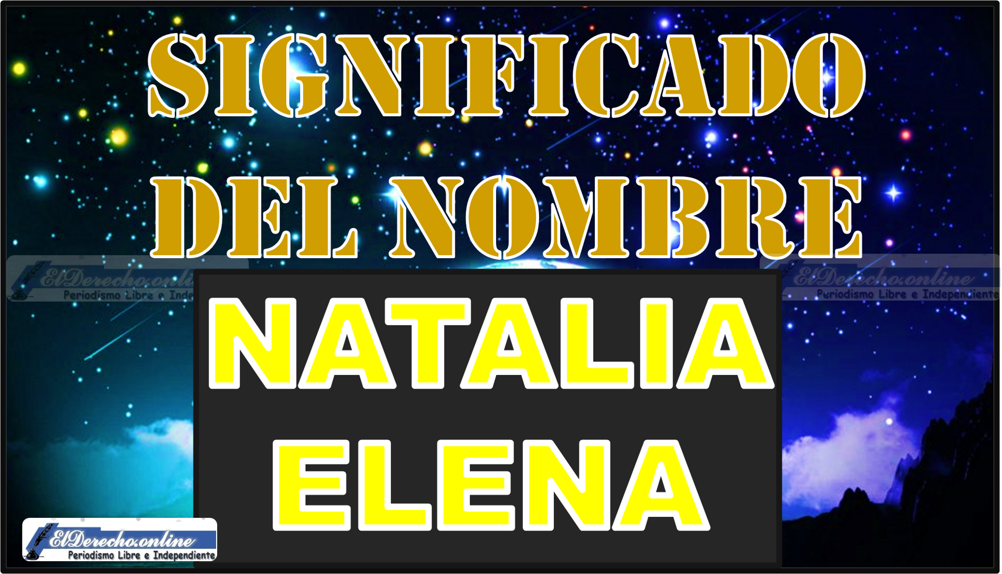 Significado del nombre Natalia Elena, su origen y más