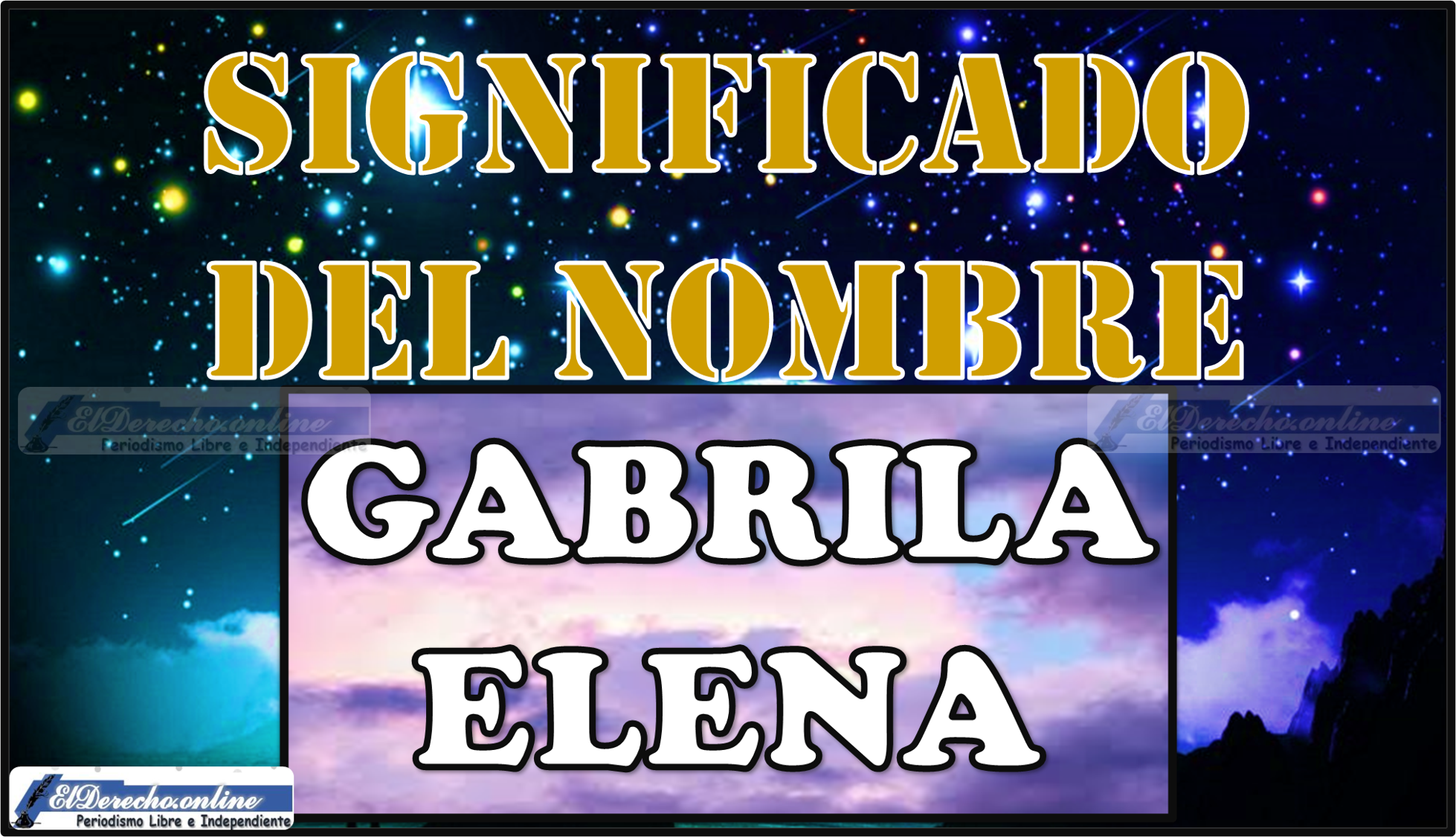 Significado del nombre Gabriela Elena, su origen y más
