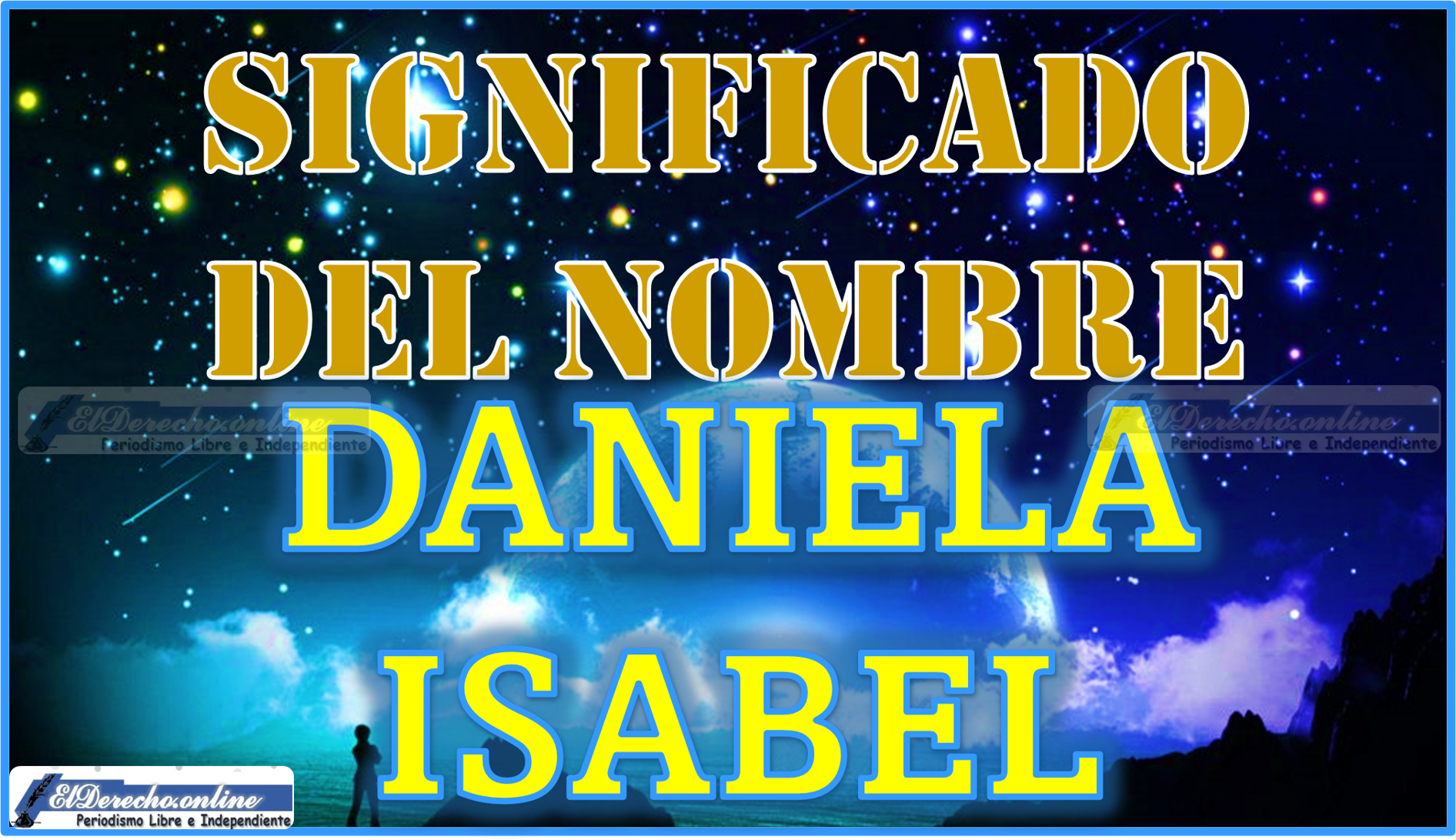 Significado del nombre Daniela Isabel, su origen y más