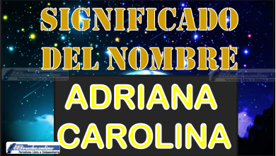 Significado del nombre Adriana Carolina, su origen y más