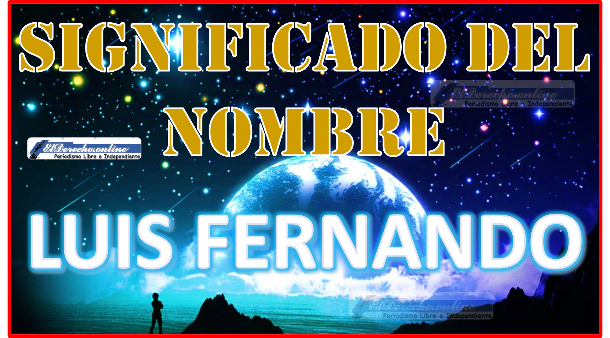 Significado del nombre Luis Fernando, su origen y más