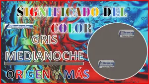 El color Gris Medianoche, significado, origen y más