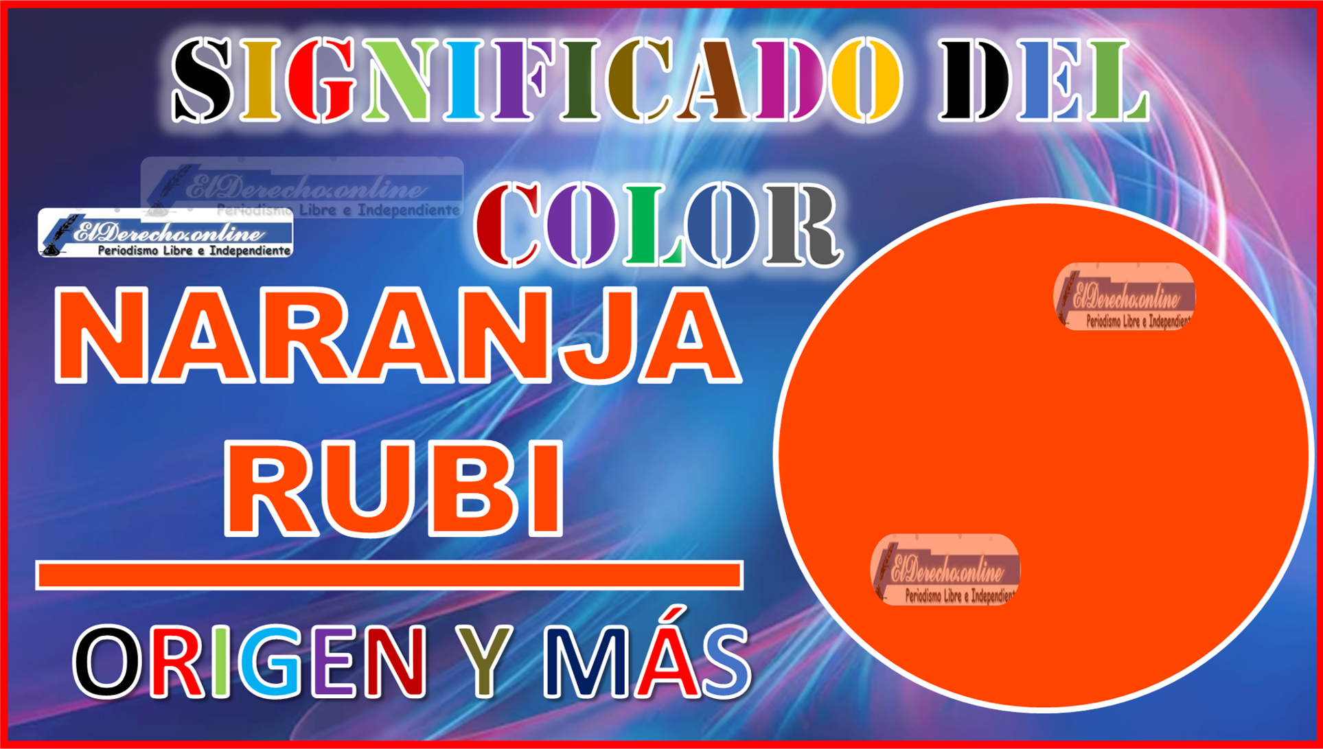 El color Naranja Rubí, significado, origen y más