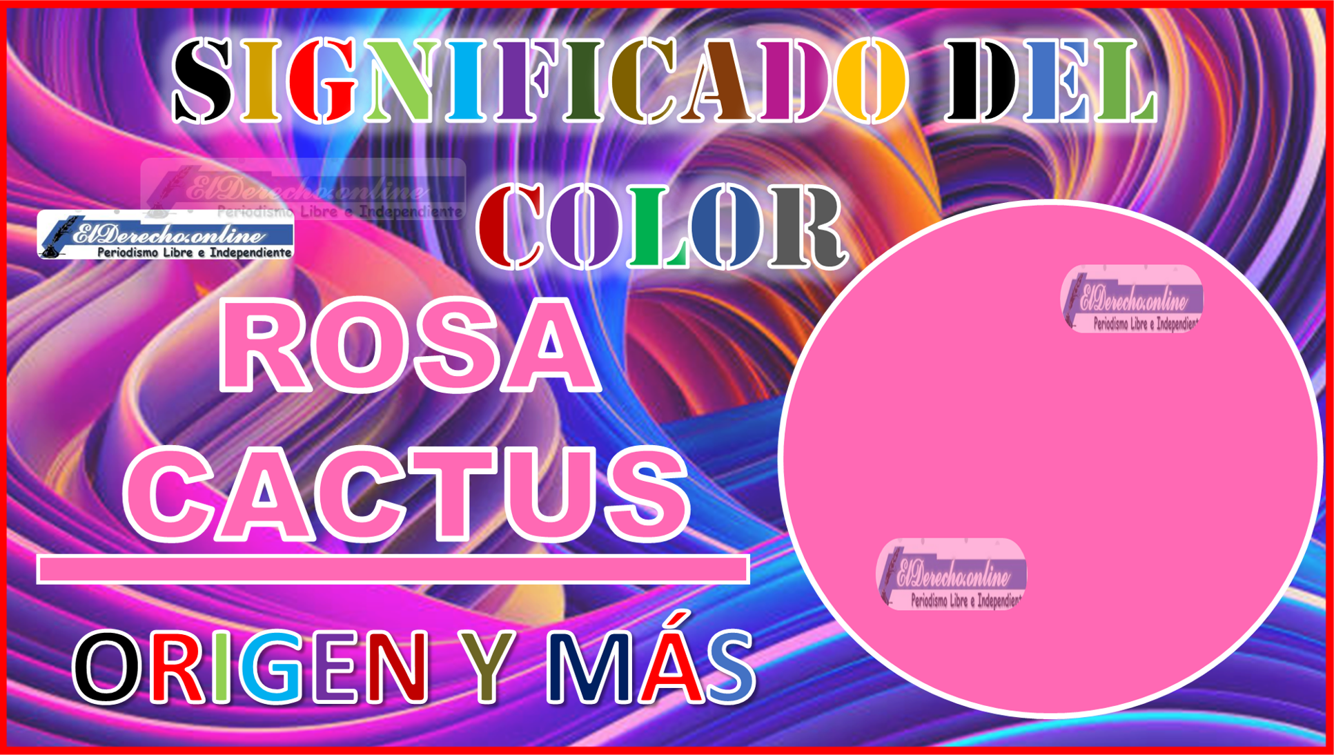 El color Rosa Cactus, significado, origen y más