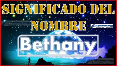 Significado del nombre Bethany, su origen y más