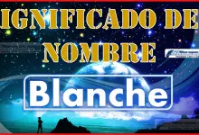 Significado del nombre Blanche, su origen y más